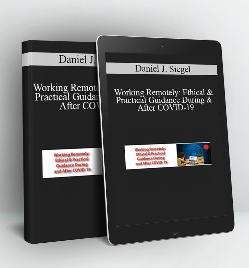 Working Remotely - Daniel J. Siegel