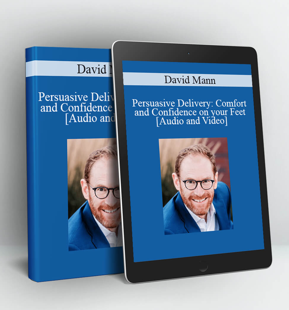 Persuasive Delivery - David Mann