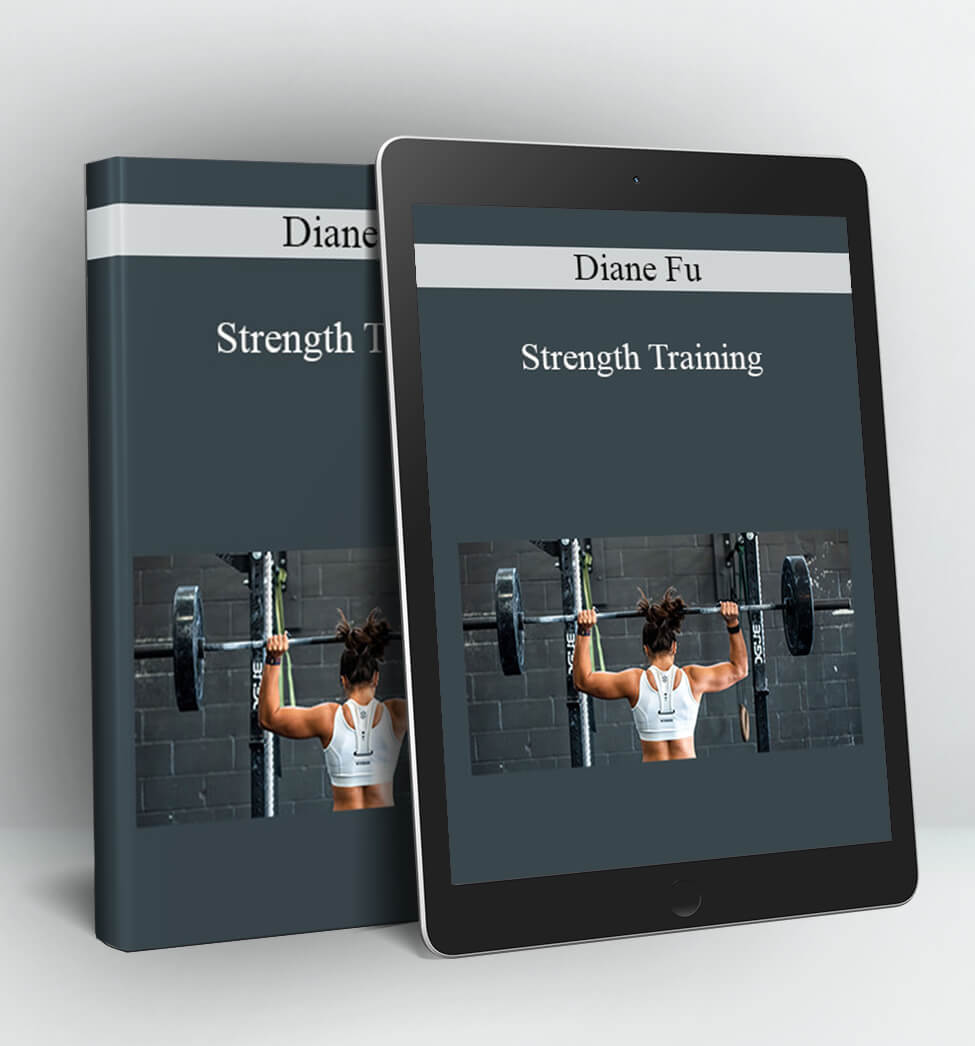 Strength Training - Diane Fu