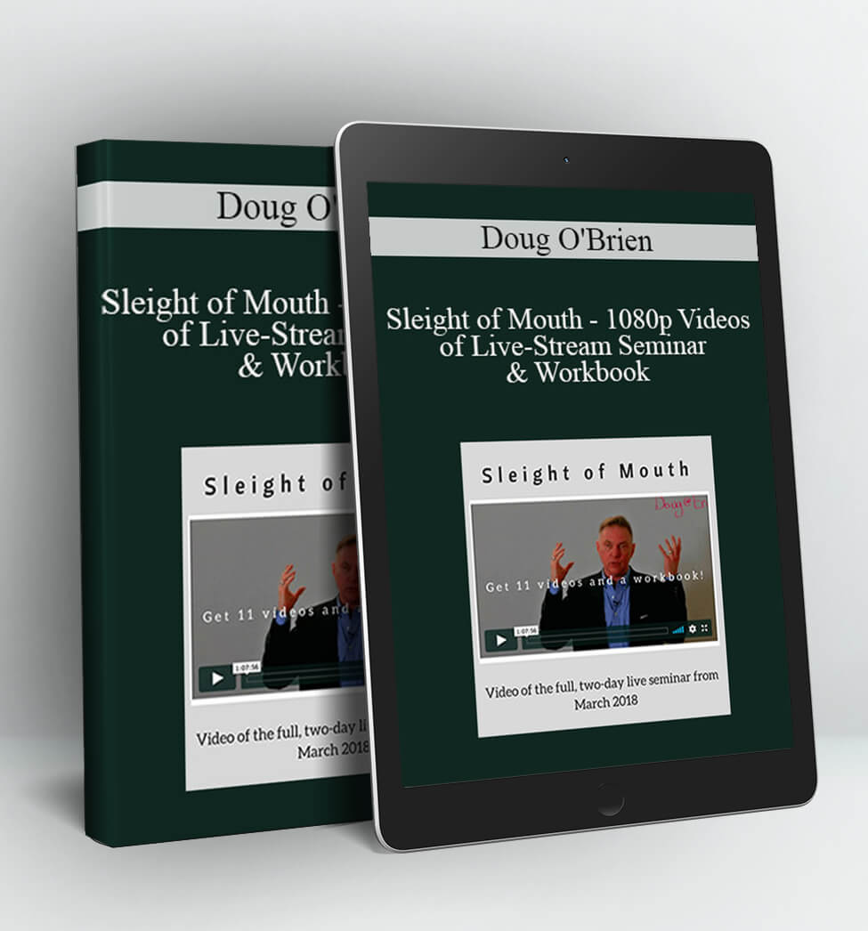 Sleight of Mouth - 1080p Videos of Live-Stream Seminar & Workbook - Doug O'Brien