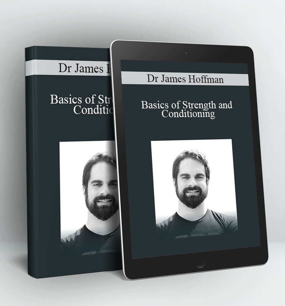 Basics of Strength and Conditioning (Rennaissance Periodisation ) - Dr James Hoffman