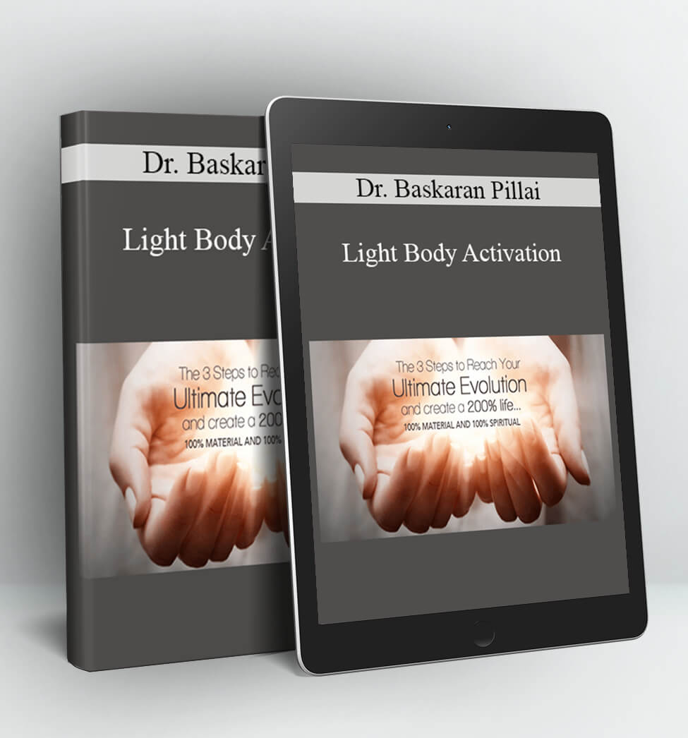 Light Body Activation - Dr. Baskaran Pillai