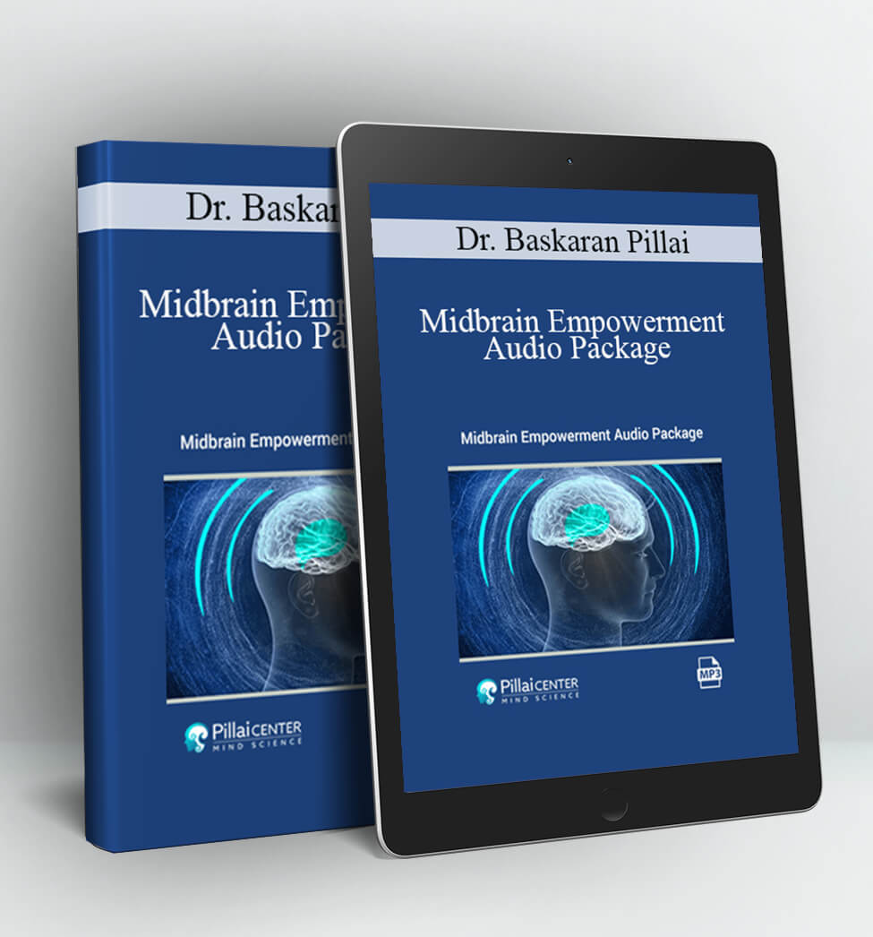 Midbrain Empowerment Audio Package - Dr. Baskaran Pillai