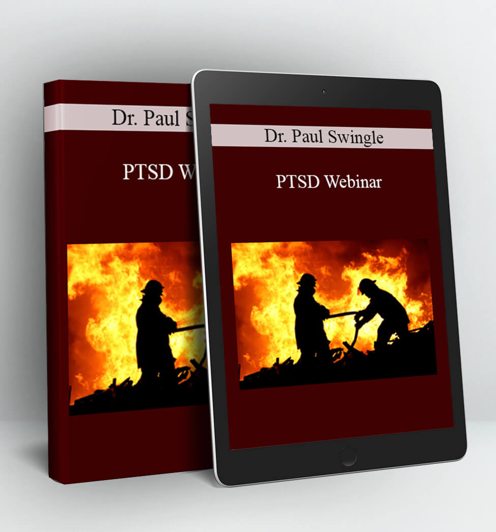 PTSD Webinar - Dr. Paul Swingle