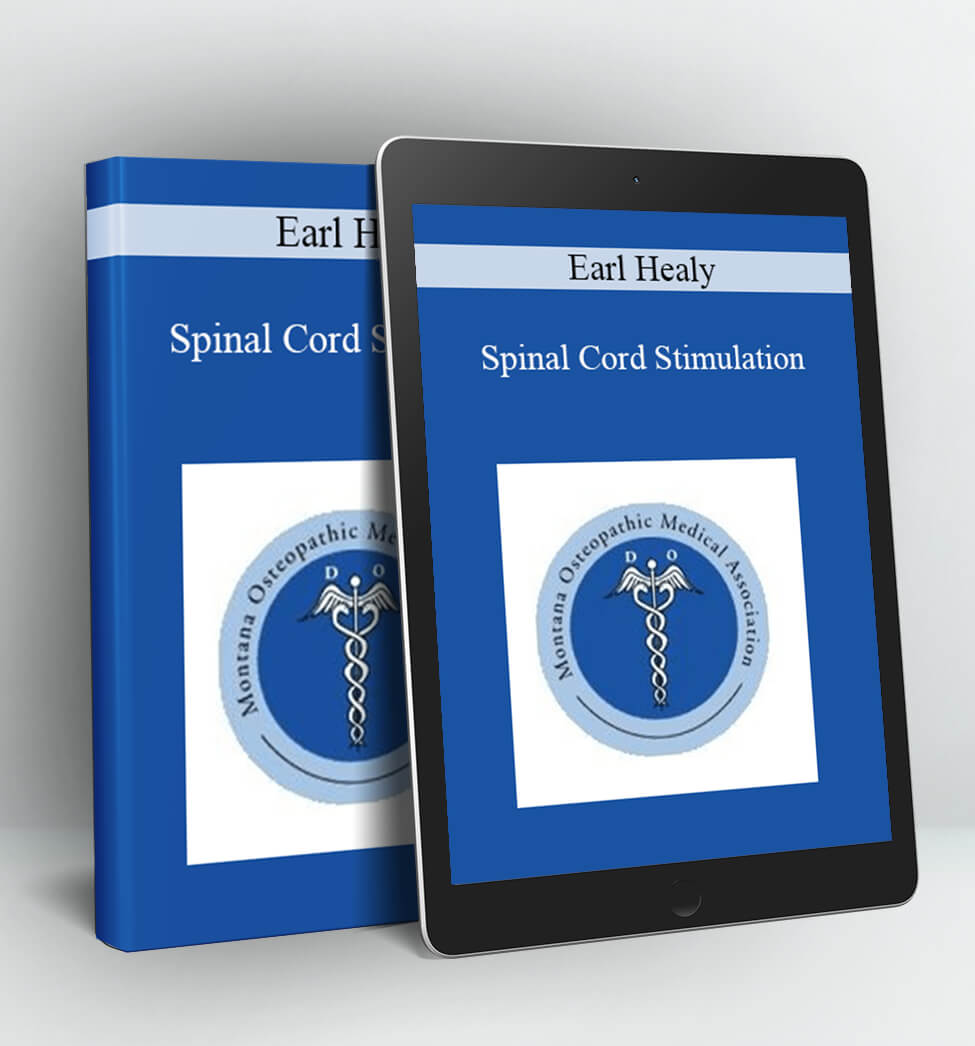 Spinal Cord Stimulation - Earl Healy