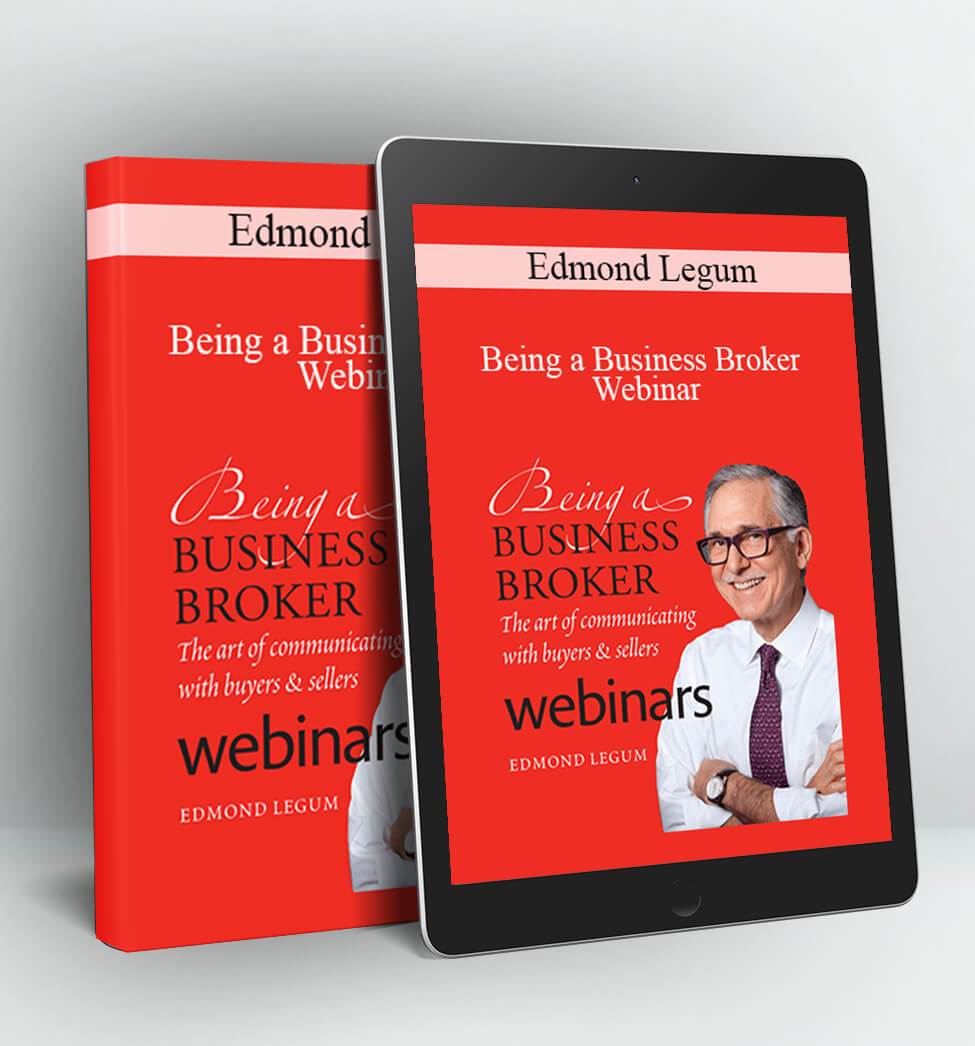 Being a Business Broker Webinar - Edmond Legum