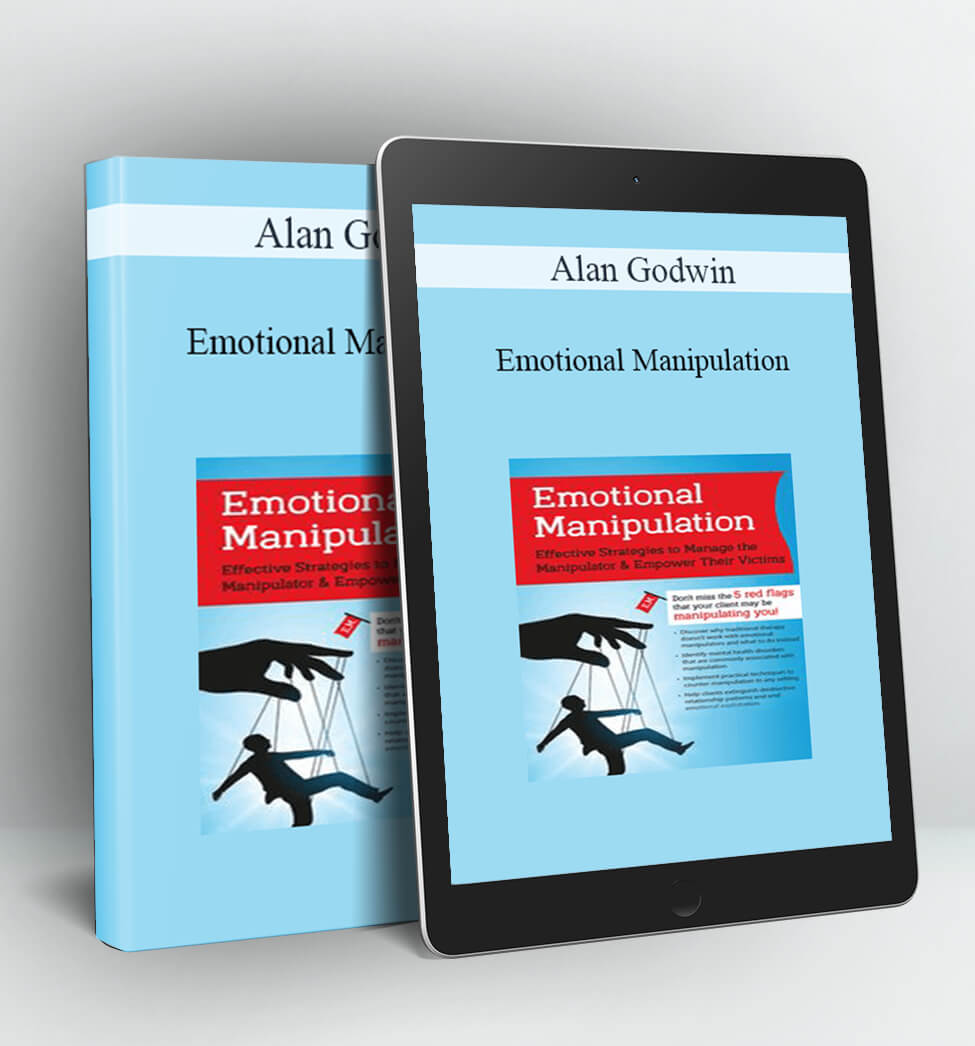 Emotional Manipulation - Alan Godwin