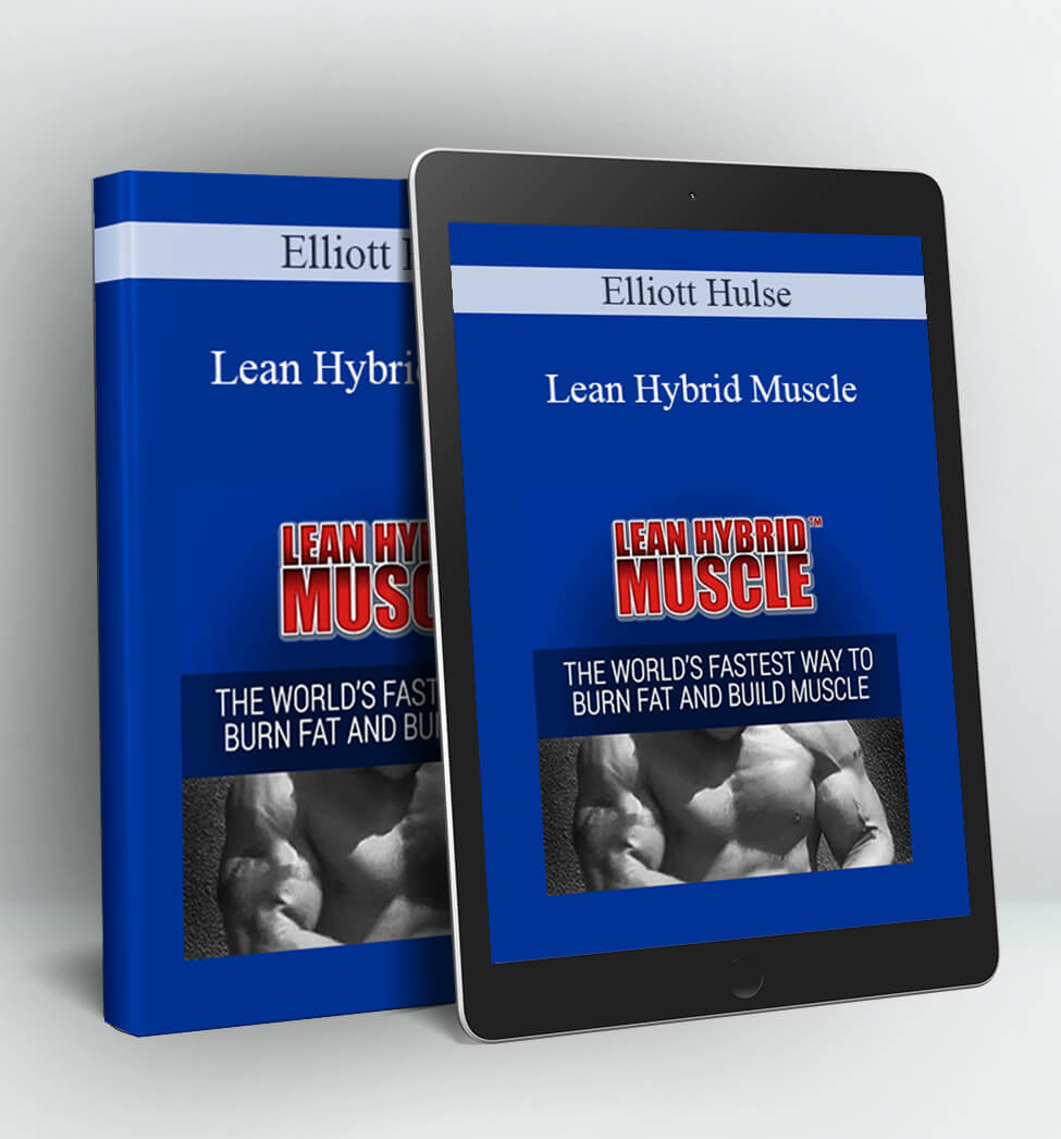 Lean Hybrid Muscle - Elliott Hulse