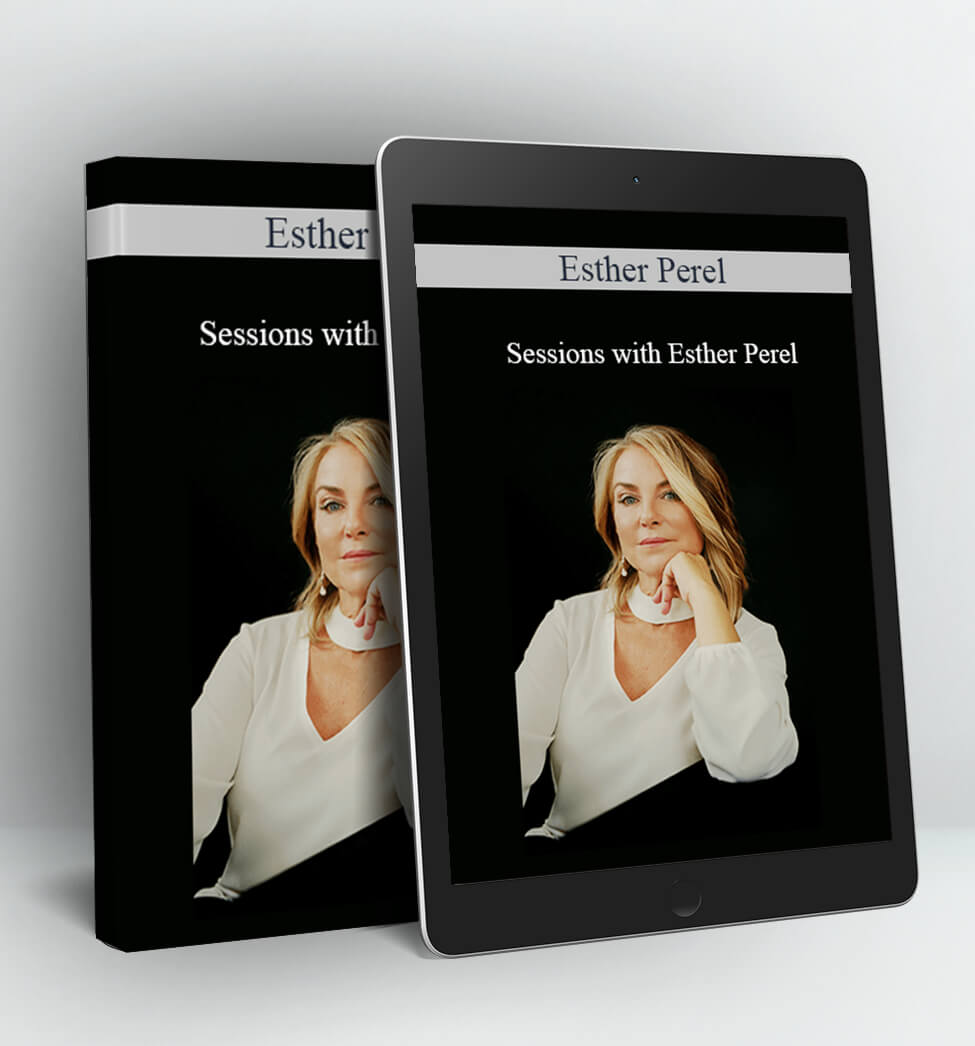 Sessions with Esther Perel - Esther Perel