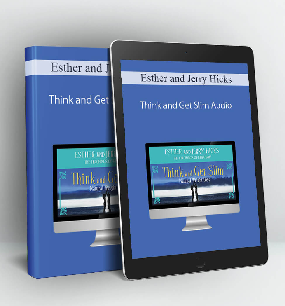 Think and Get Slim Audio - Esther and Jerry Hicks