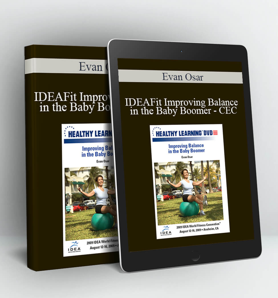 IDEAFit Improving Balance in the Baby Boomer - CEC - Evan Osar