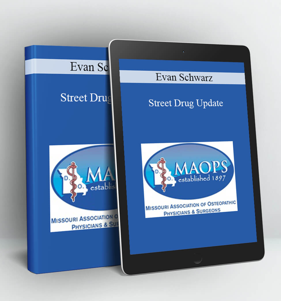 Street Drug Update - Evan Schwarz