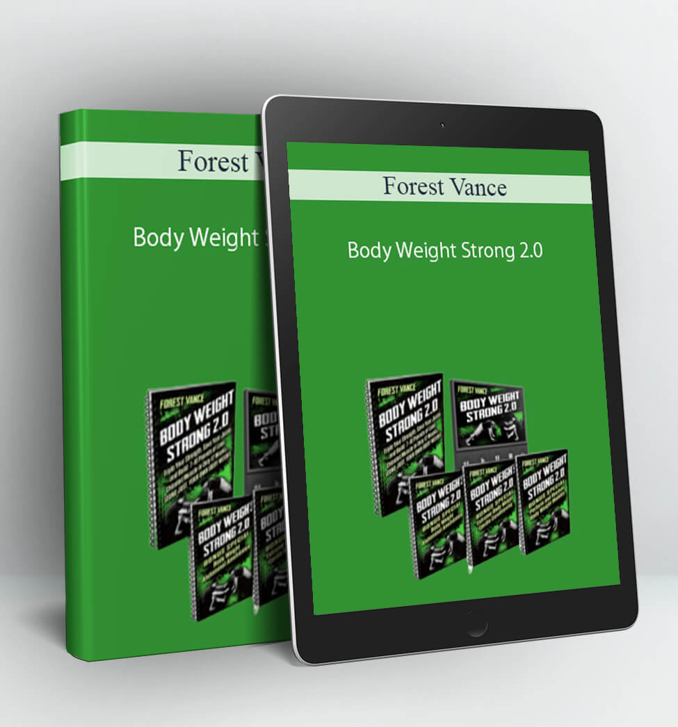 Body Weight Strong 2.0 - Forest Vance