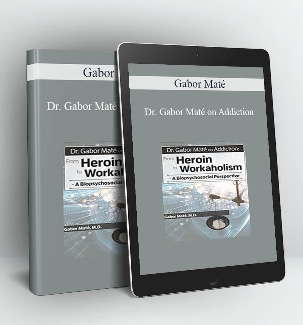 Dr. Gabor Maté on Addiction - Gabor Maté
