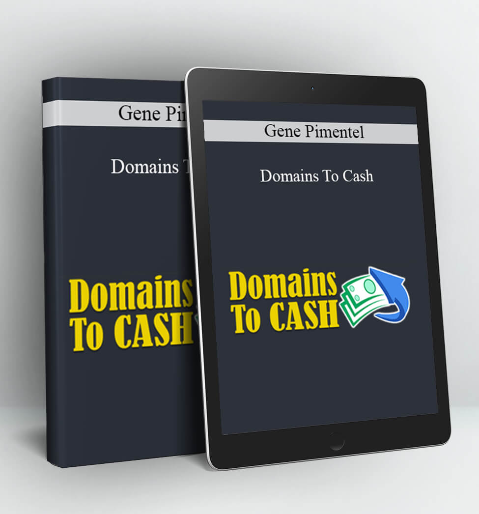 Domains To Cash - Gene Pimentel