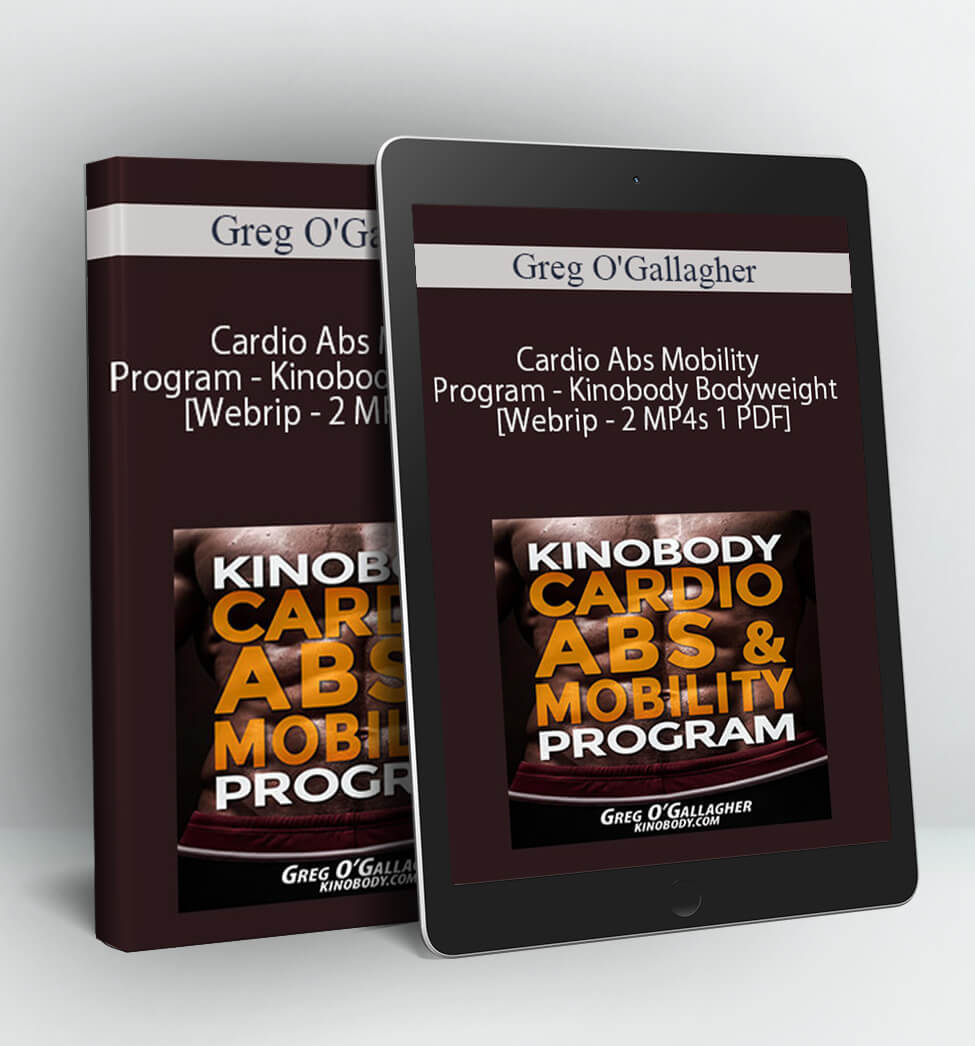 Cardio Abs Mobility Program - Kinobody Bodyweight [Webrip - 2 MP4s 1 PDF] - Greg O'Gallagher