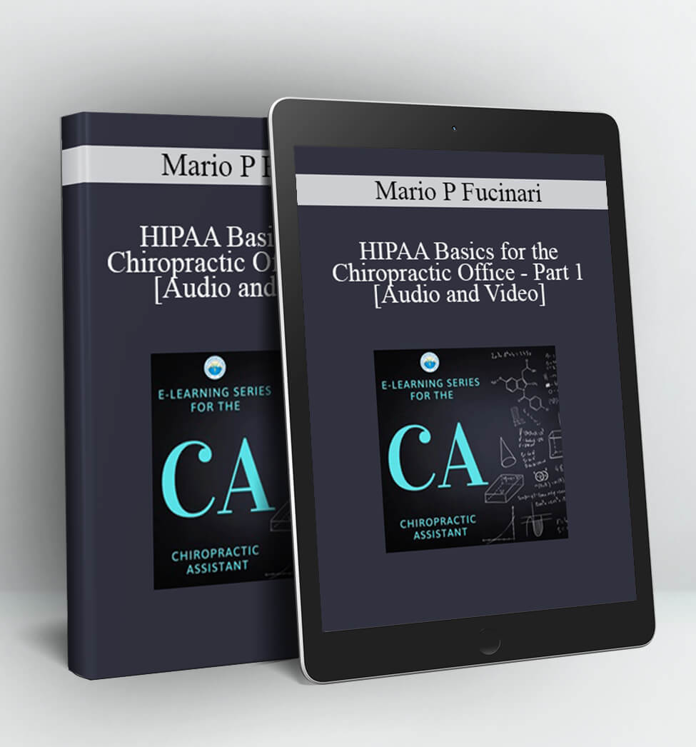 Part 1 - HIPAA Basics for the Chiropractic Office