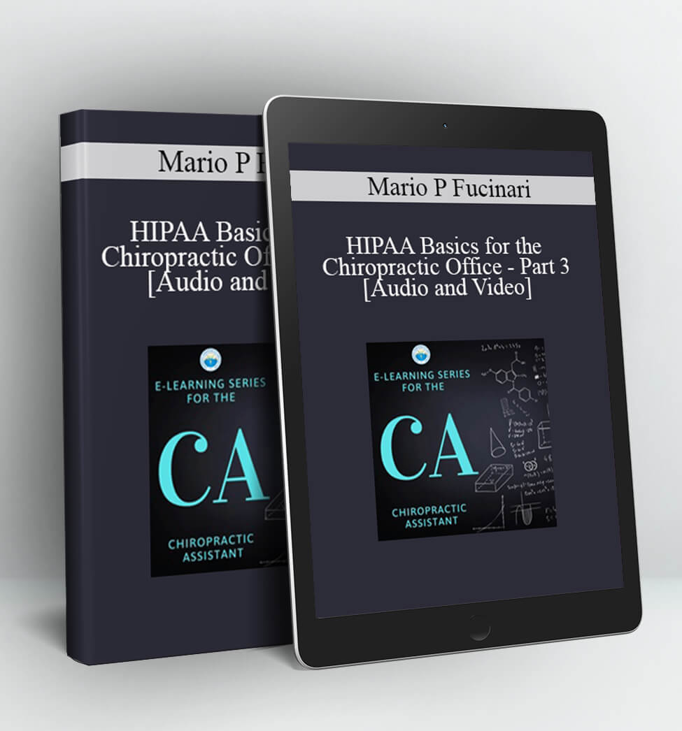 Part 3 - HIPAA Basics for the Chiropractic Office