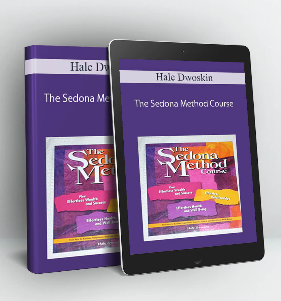 The Sedona Method Course - Hale Dwoskin