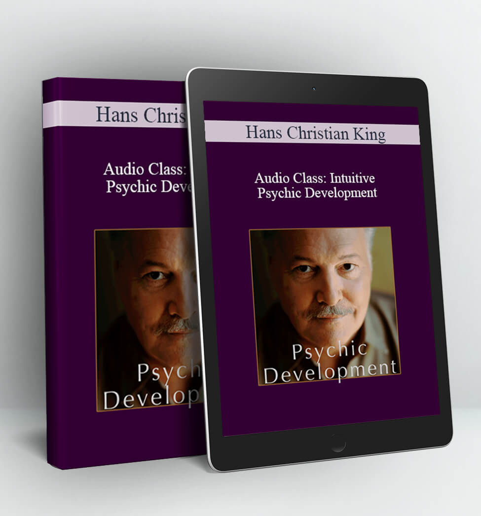 Audio Class Intuitive Psychic Development - Hans Christian King