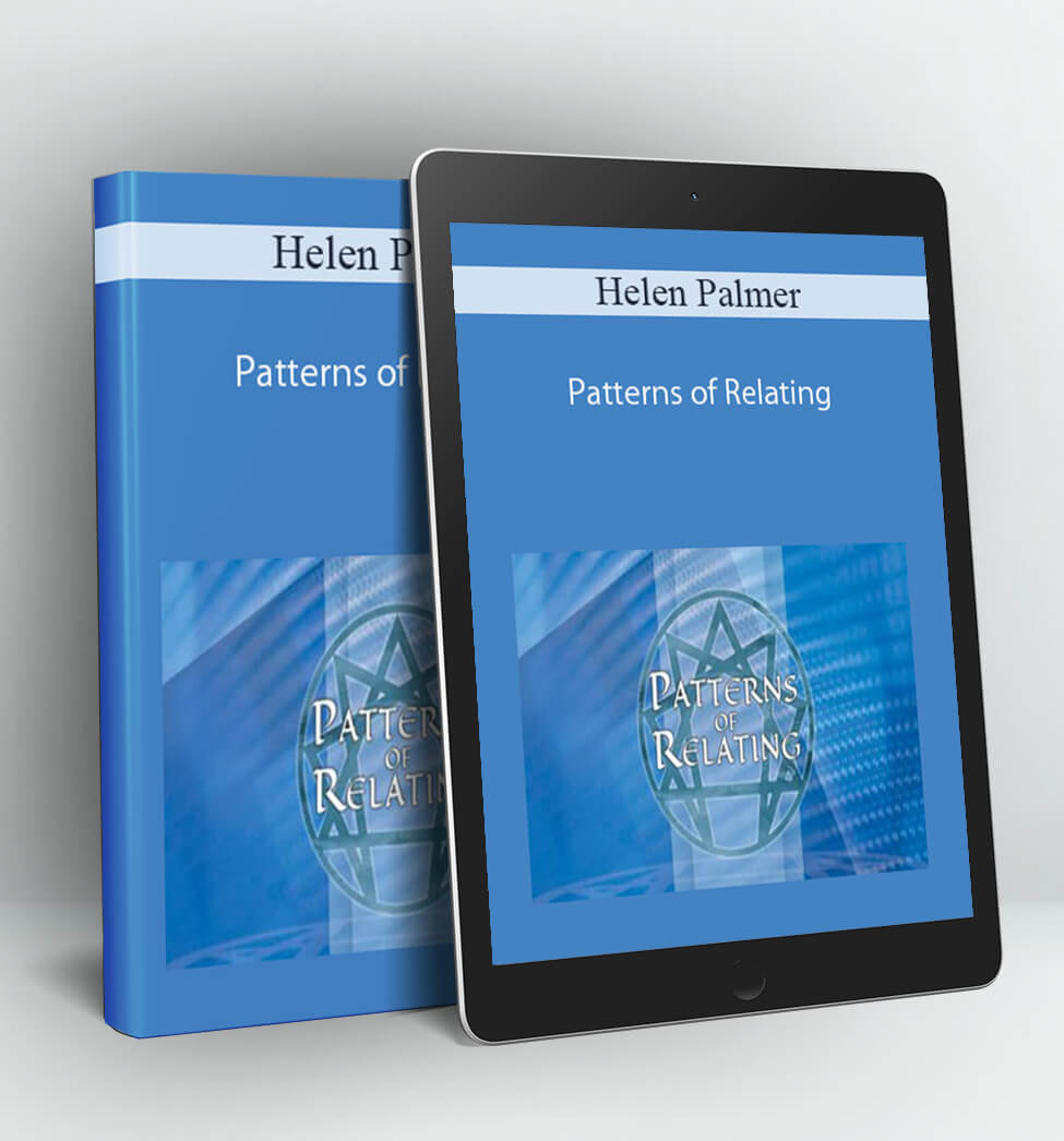 Patterns of Relating - Helen Palmer