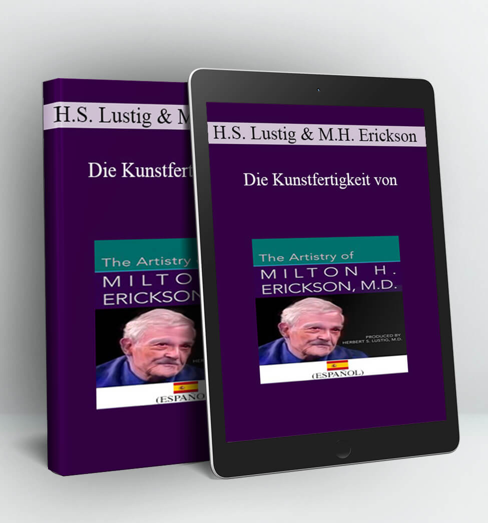 Die Kunstfertigkeit von Milton H. Erickson