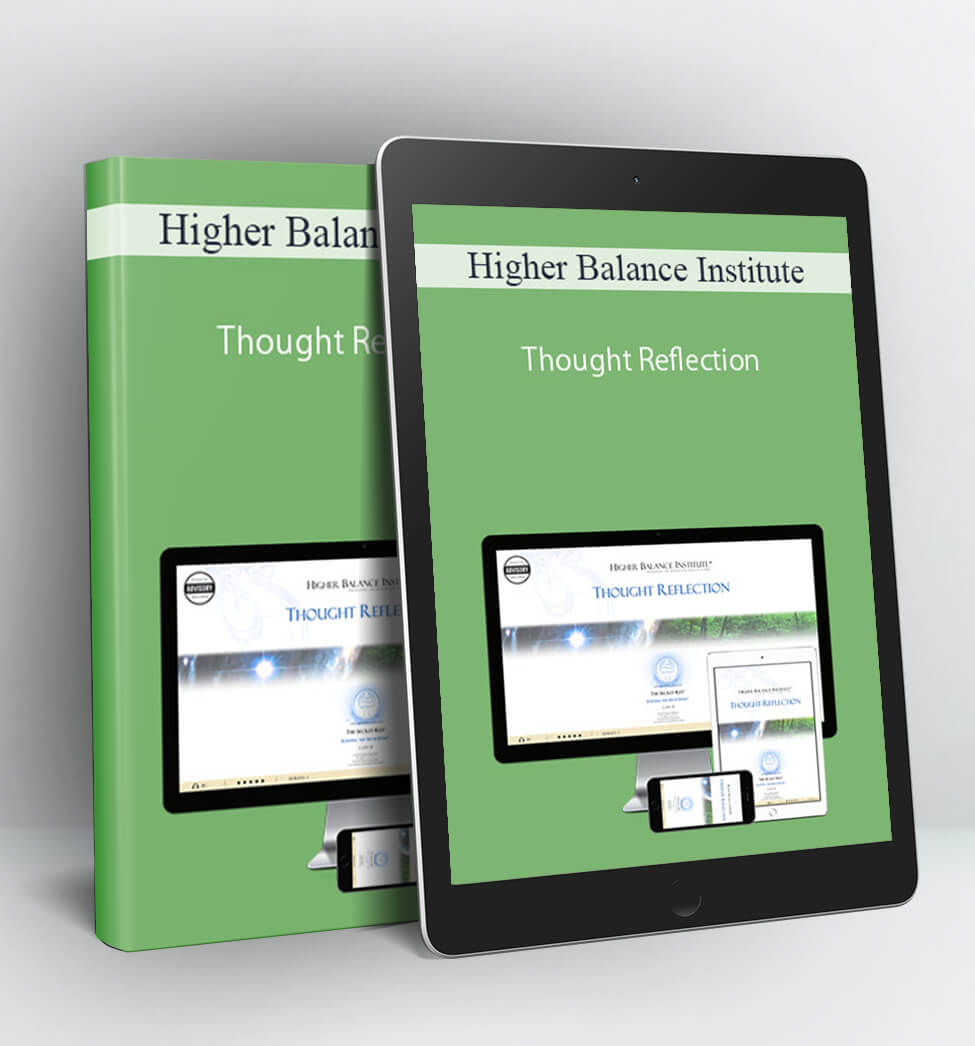 Higher Balance Institute - Thought Reflection