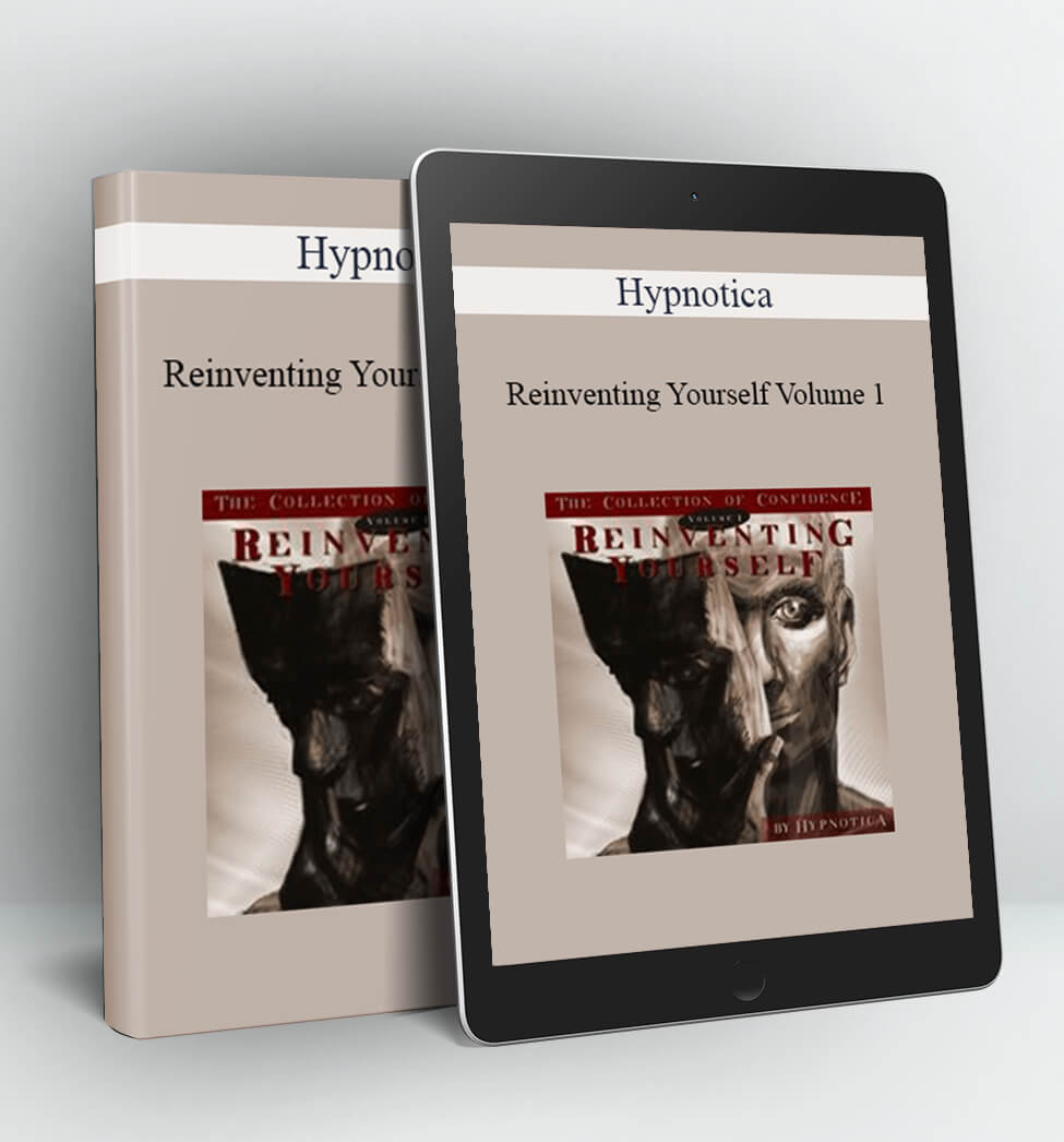 Hypnotica - Reinventing Yourself Volume 1 The Collection of Confidence - Edited Lossless Hypnotic Tracks