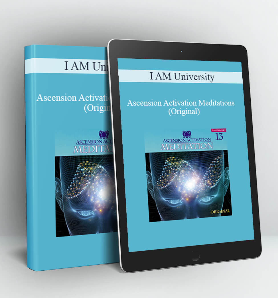 I AM University - Ascension Activation Meditations (Original)