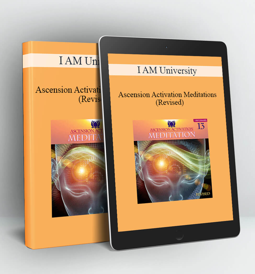 I AM University - Ascension Activation Meditations (Revised)