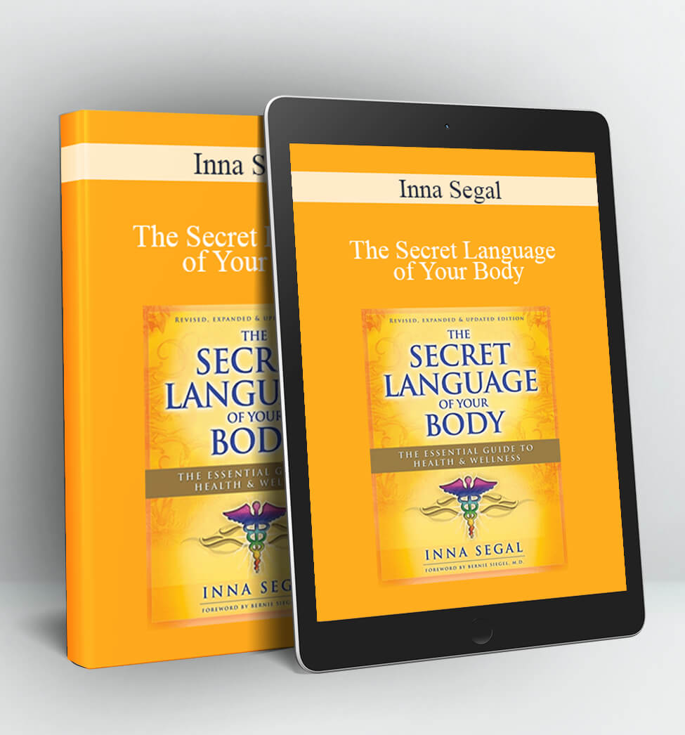 The Secret Language of Your Body - Inna Segal