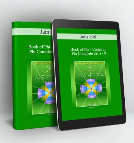 Book of Phi - Codes of Phi Complete Set 1 - 9 - Jain 108