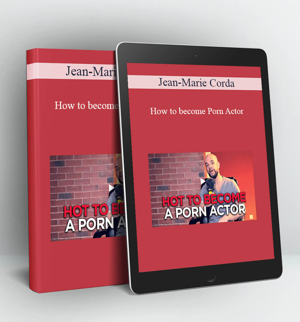 How to become Porn Actor - Jean-Marie Corda