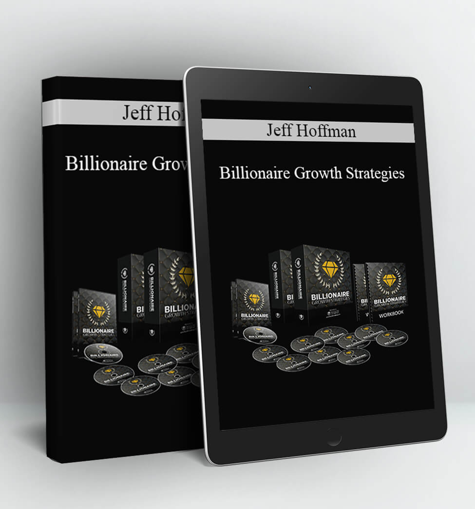 Billionaire Growth Strategies - Jeff Hoffman