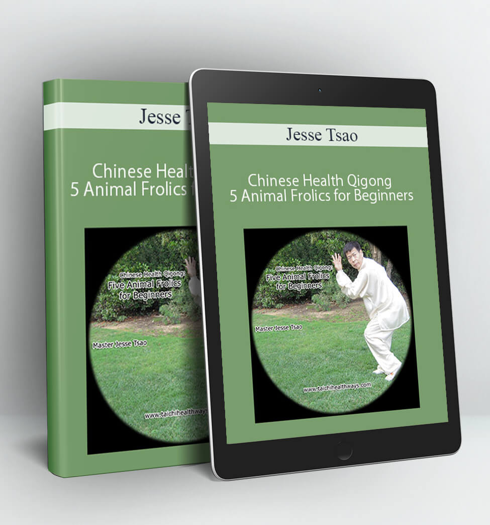 Chinese Health Qigong 5 Animal Frolics for Beginners - Jesse Tsao