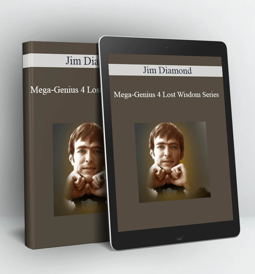 Mega-Genius 4 Lost Wisdom Series - Jim Diamond