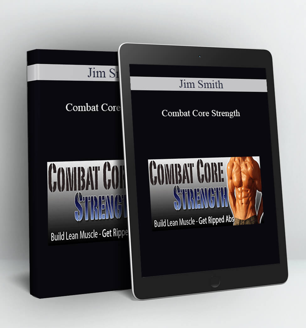 Combat Core Strength - Jim Smith