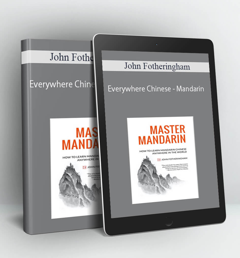 Everywhere Chinese - Mandarin - John Fotheringham