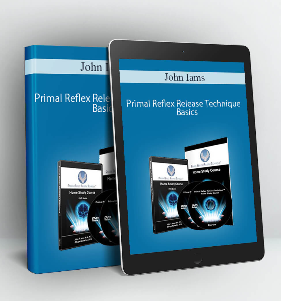 Primal Reflex Release Technique Basics - John Iams