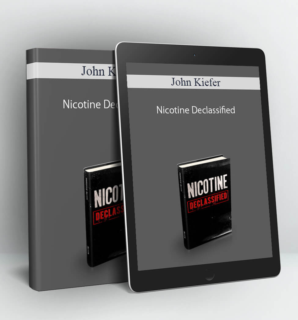 Nicotine Declassified - John Kiefer