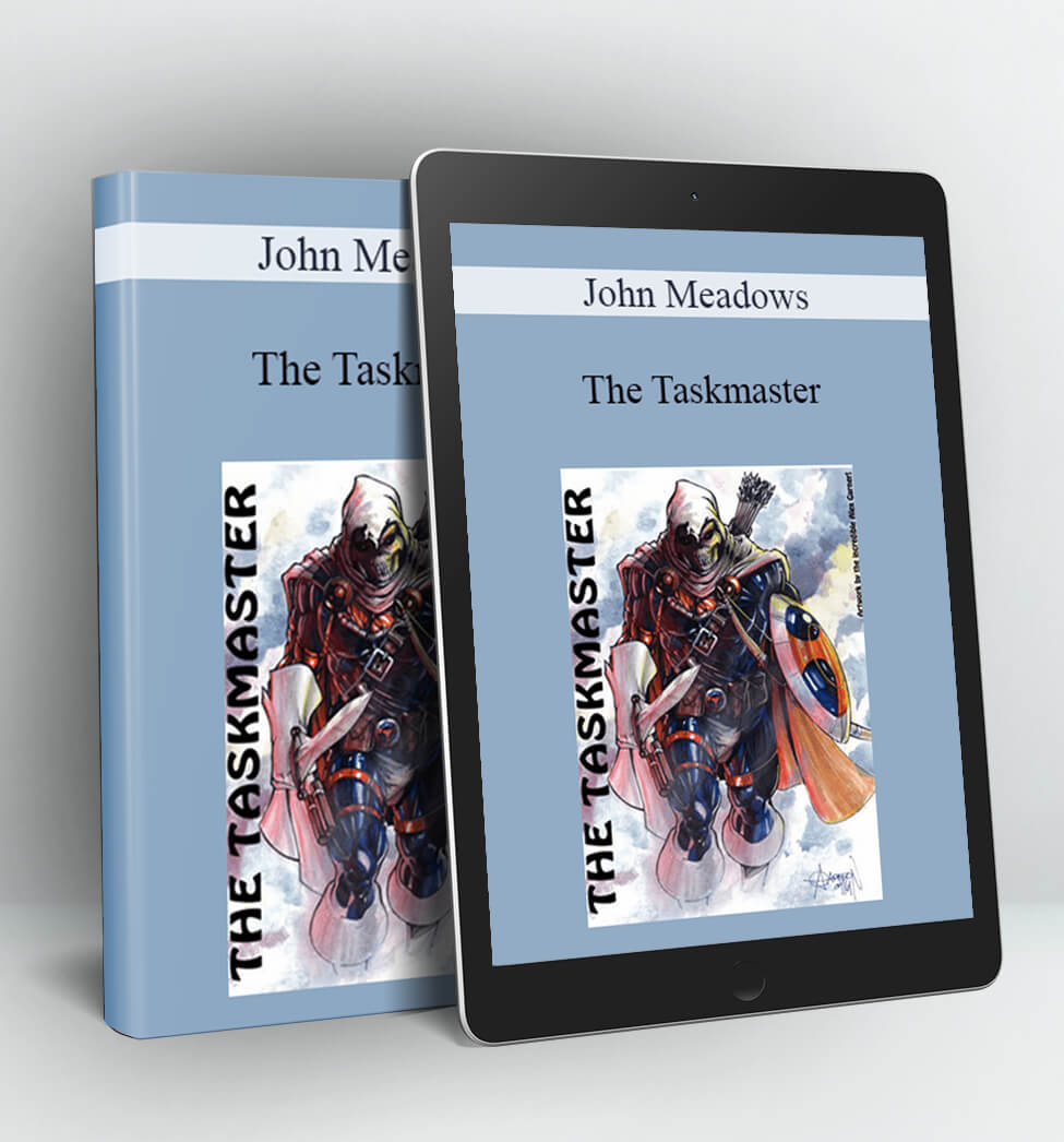 The Taskmaster - John Meadows