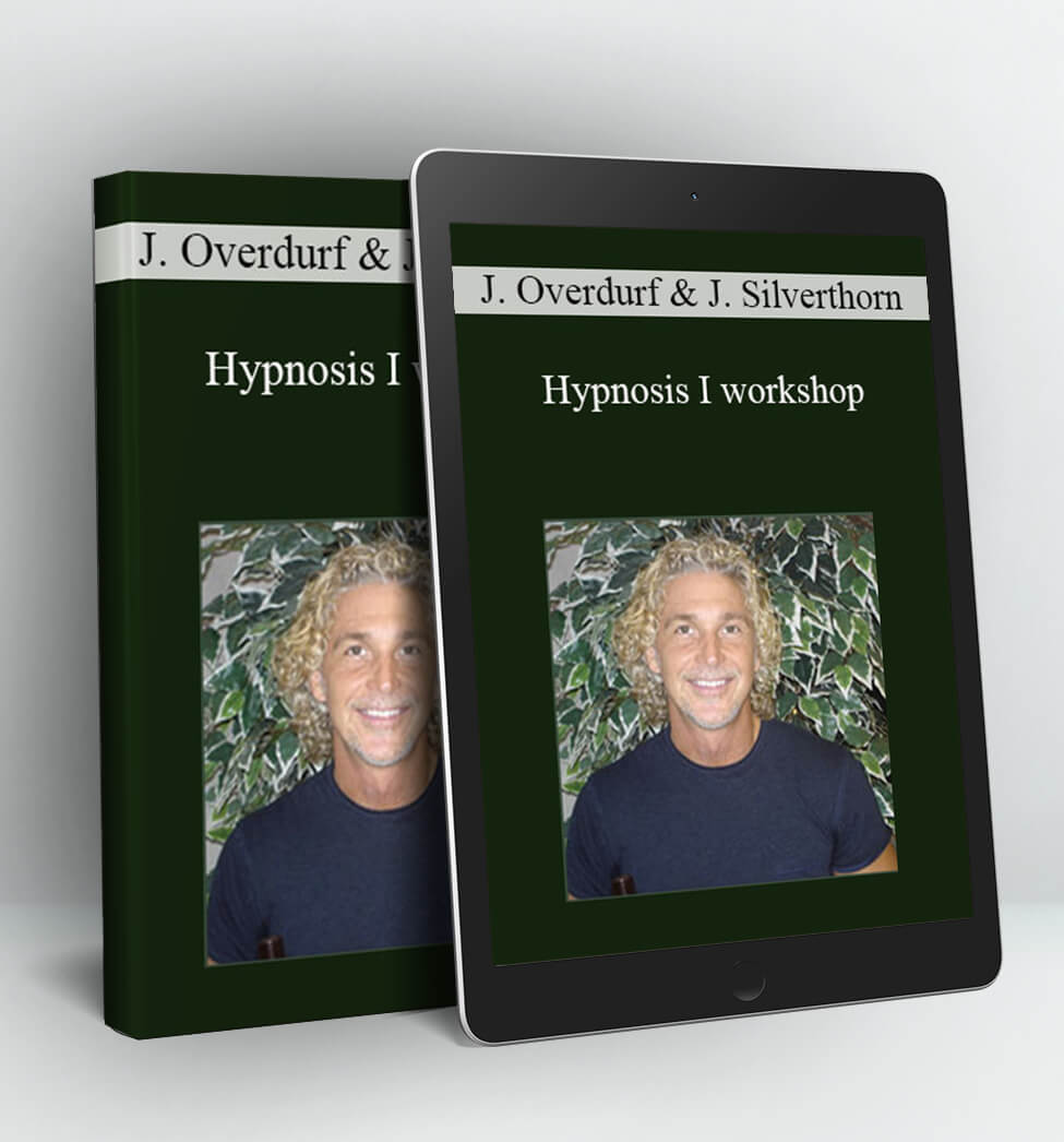 Hypnosis I workshop - John Overdurf & Julie Silverthorn