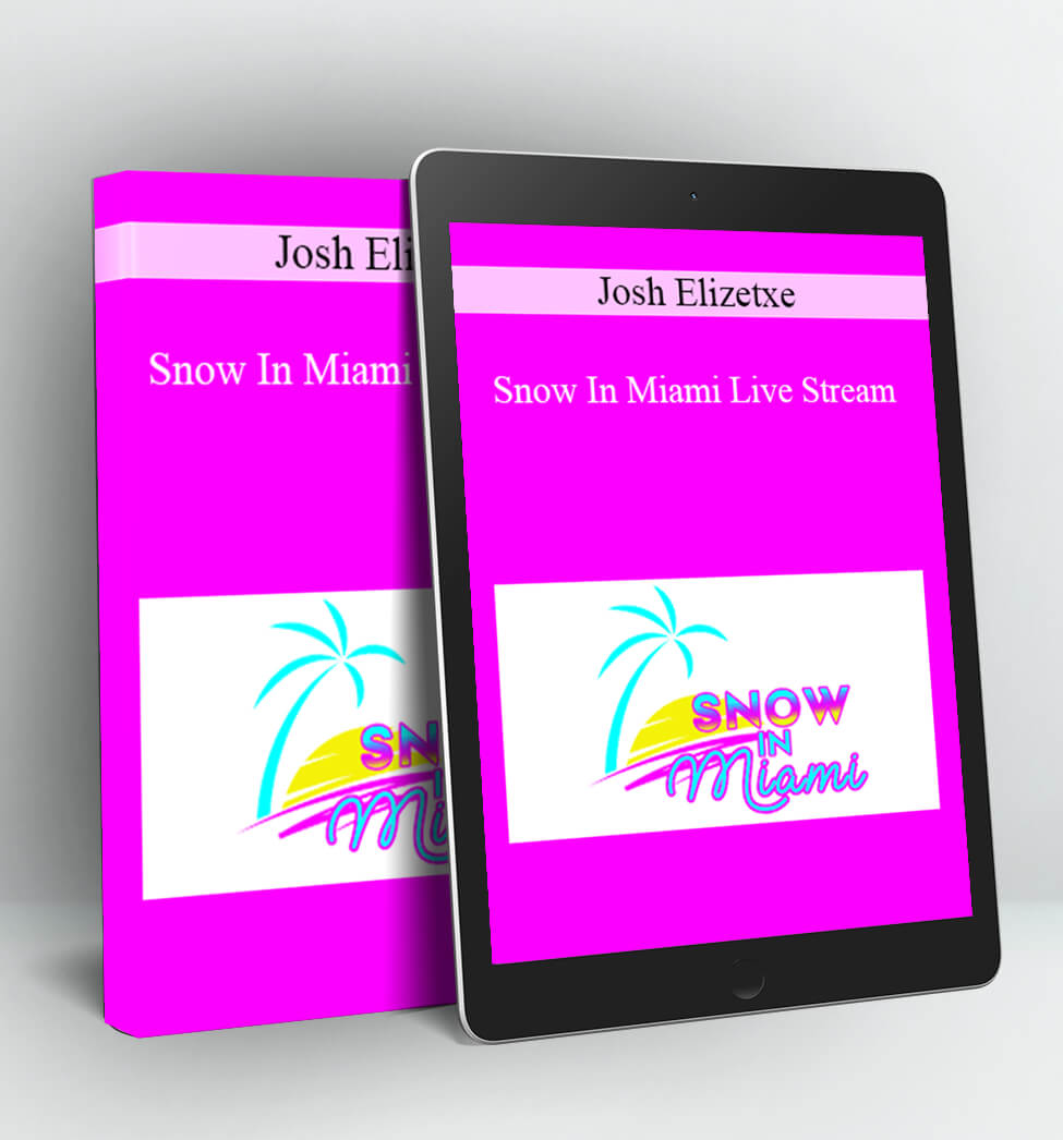 Snow In Miami Live Stream - Josh Elizetxe