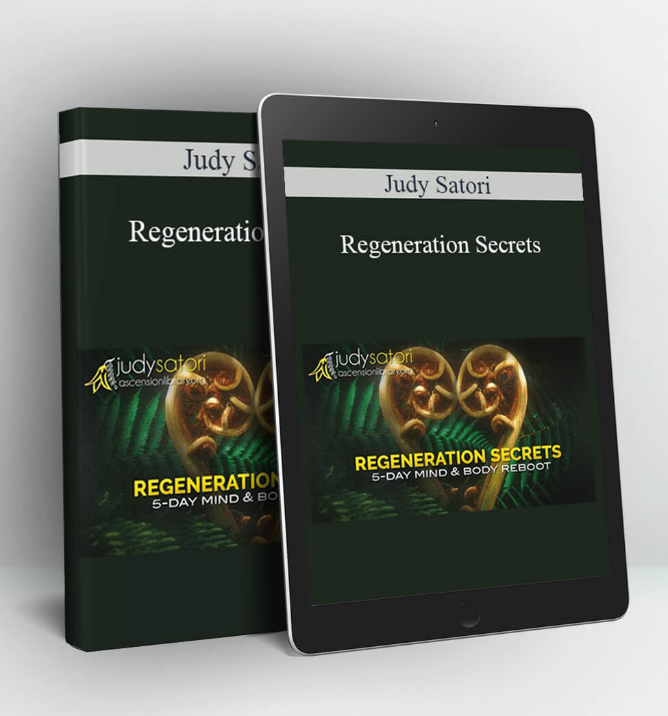 Regeneration Secrets - Judy Satori