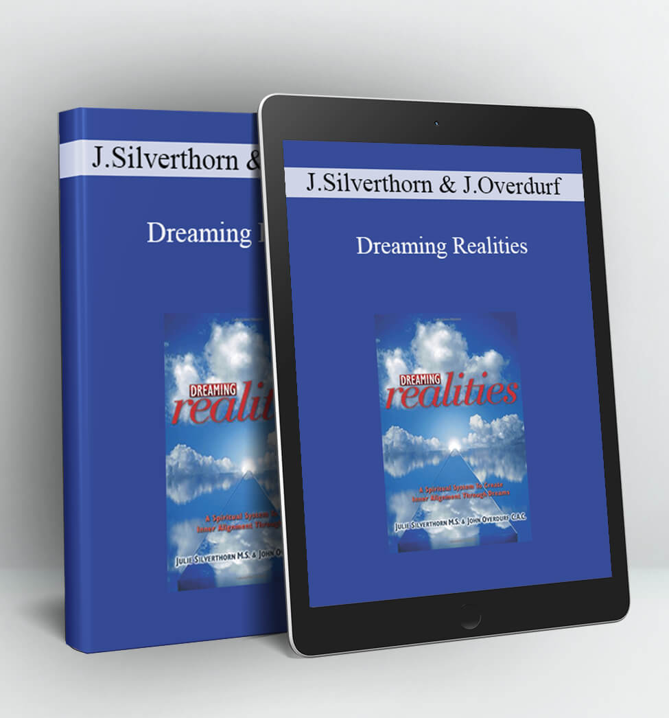 Dreaming Realities - Julie Silverthorn