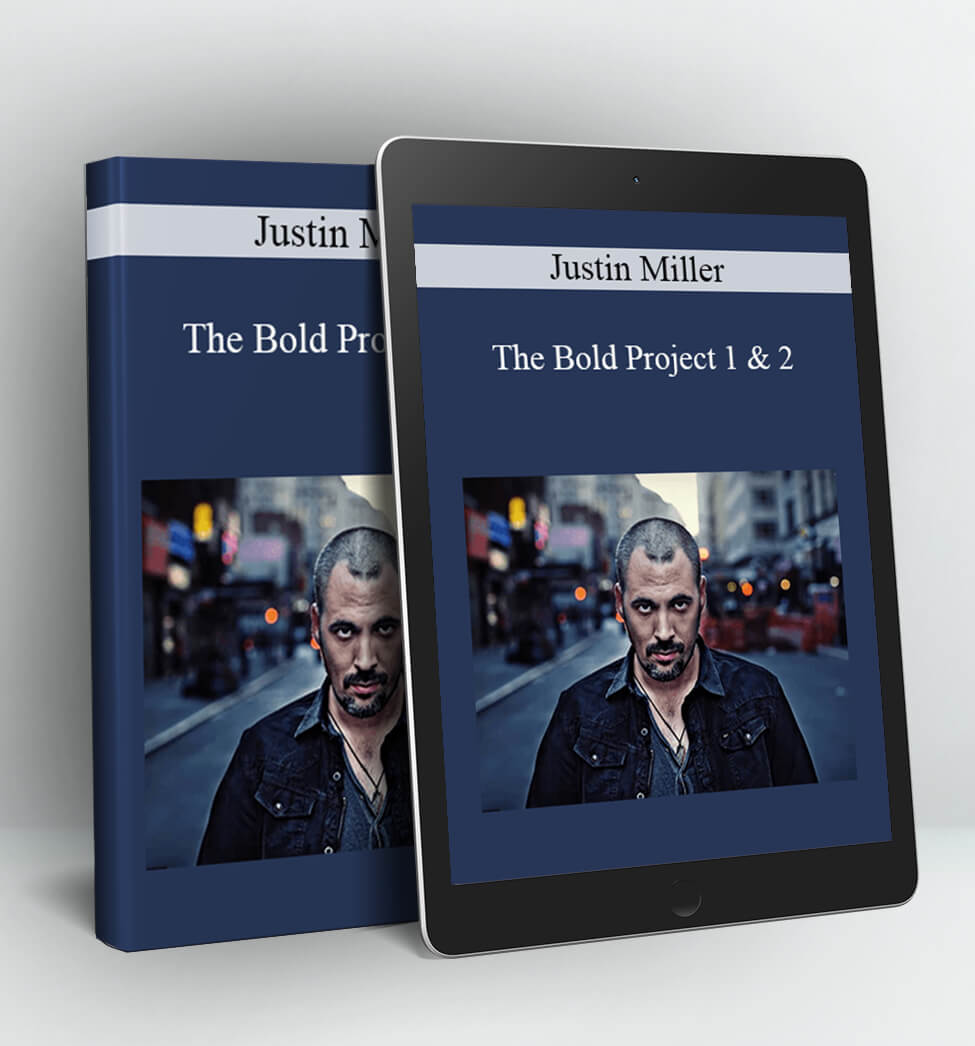 The Bold Project 1 & 2 - Justin Miller