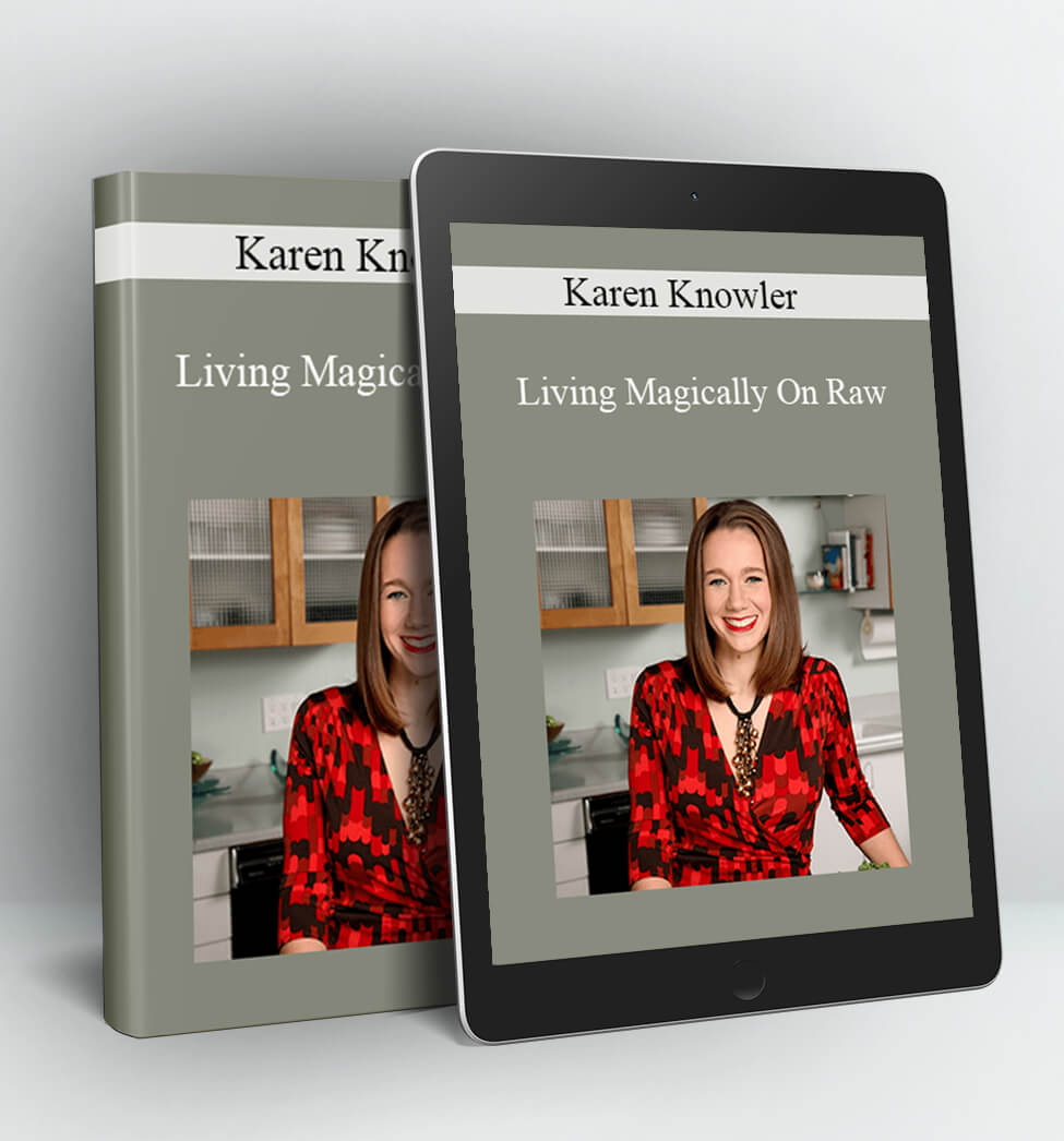 Living Magically On Raw - Karen Knowler