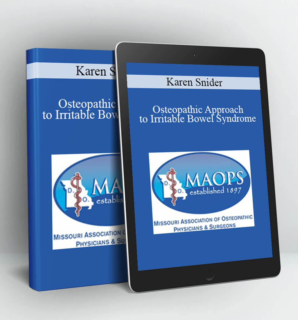 Osteopathic Approach to Irritable Bowel Syndrome - Karen Snider