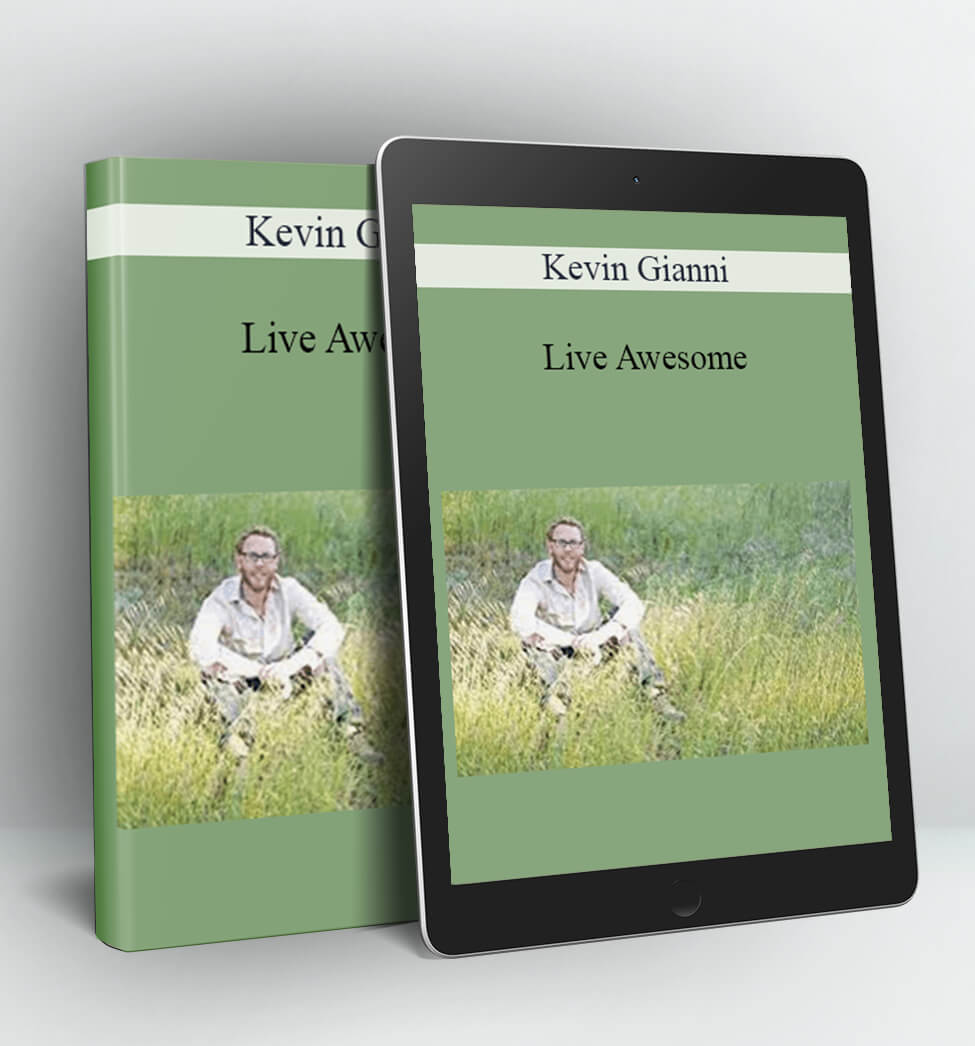 Live Awesome - Kevin Gianni