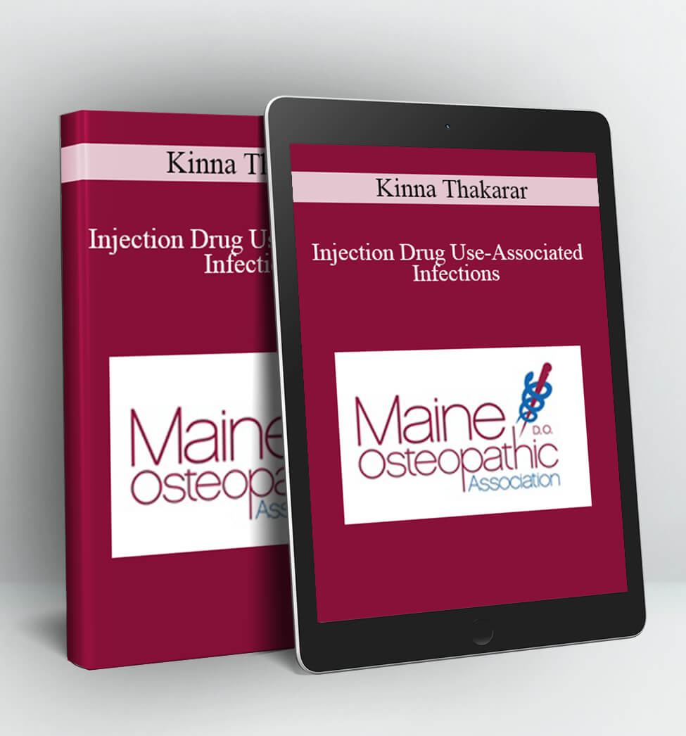 Injection Drug Use-Associated Infections - Kinna Thakarar